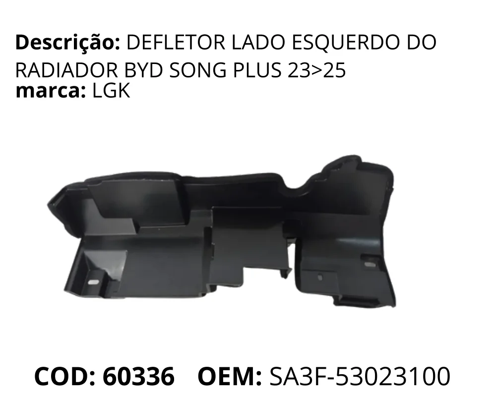 Defletor Lado Esquerdo do Radiador original para BYD Song Plus DM-i, lado esquerdo, AutoVoltz