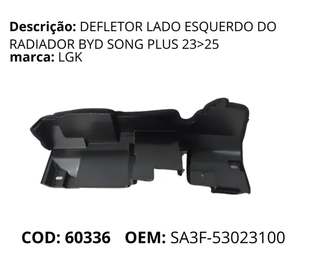 Defletor Lado Esquerdo do Radiador original para BYD Song Plus DM-i, AutoVoltz