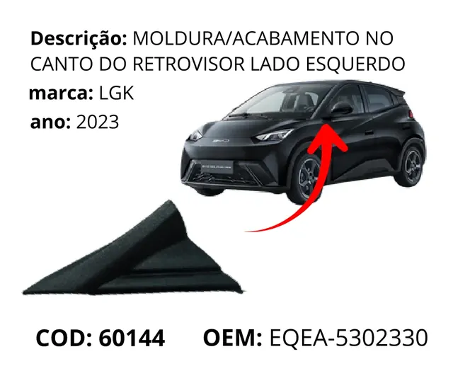 Moldura/Acabamento no Canto do Retrovisor Lado Esquerdo original para BYD Dolphin Mini, AutoVoltz