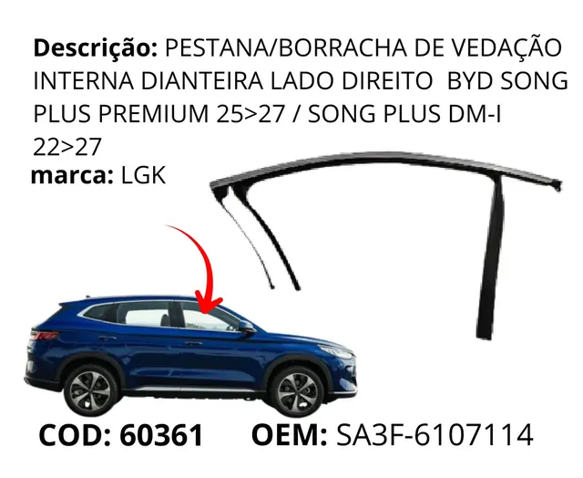 Pestana/Borracha de Vedacao Interna Dianteira Lado Direito original para BYD Song Plus DM-i, AutoVoltz