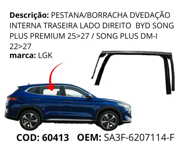 Pestana/Borracha de Vedacao Interna Traseira Lado Direito original para BYD Song Plus DM-i, AutoVoltz
