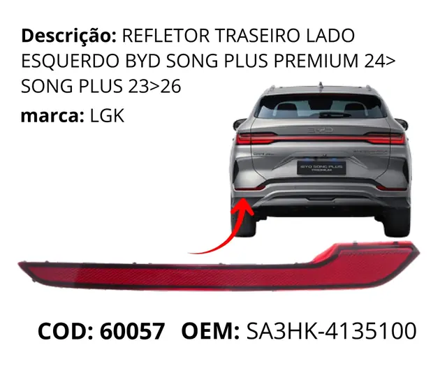 Refletor Traseiro Lado Esquerdo original para BYD Song Plus Premium, AutoVoltz