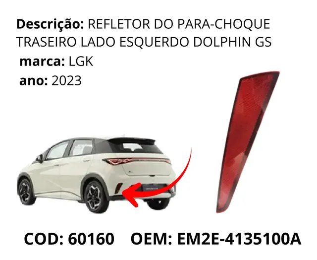 Refletor do Para-choque Traseiro Lado Esquerdo Dolphin GS original para BYD Dolphin GS/Plus, AutoVoltz
